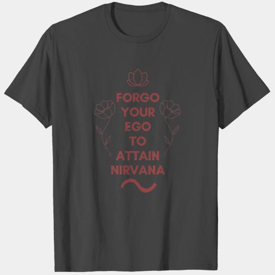 Attain Nirvana T Shirts