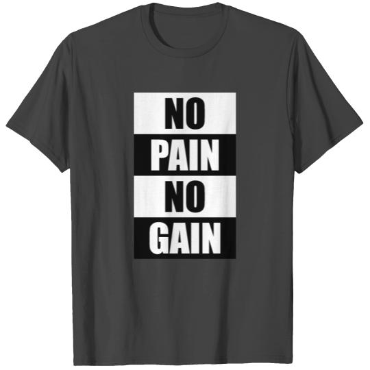 No Pain No gain Simple White Black T Shirts