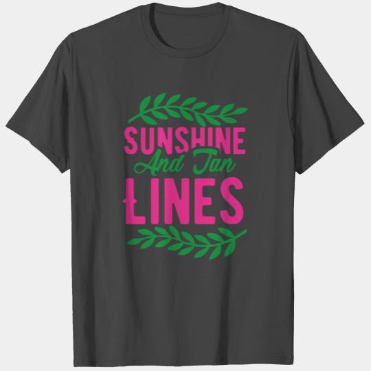 Sunshine And Tan Lines T Shirts