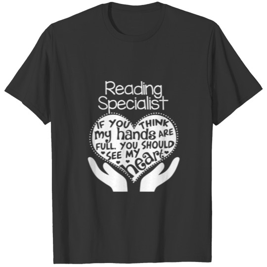 Reading Specialist Teacher T shirt Heart Hands T-shirt
