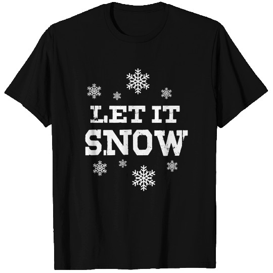 Let it snow | Winters T Shirts