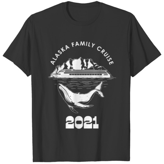 Alaska Family Cruise 2021 Whale Watching print T Shirts
