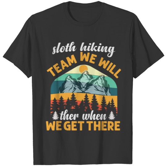 sloth hiking team present gift hobby T-shirt
