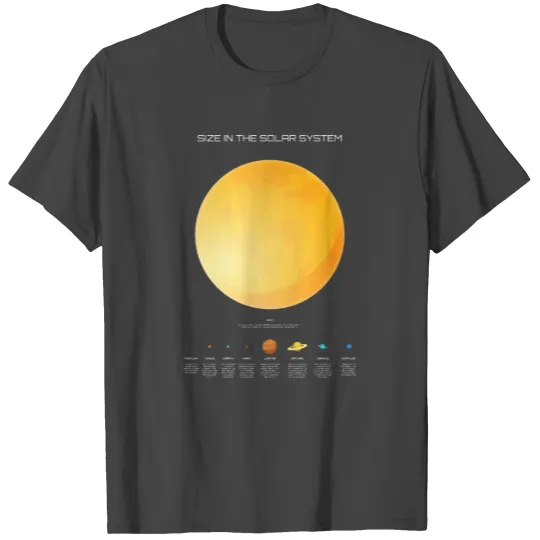 Size In The Solar System Sun & Planets Infographic T Shirts