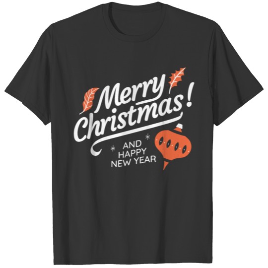 Merry Christmas and Happy New Year T-shirt
