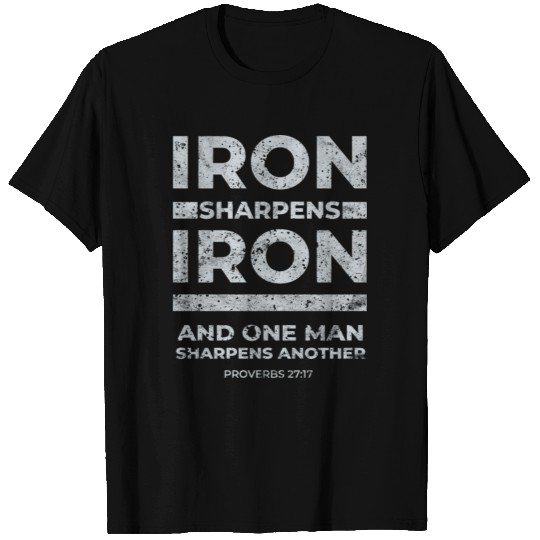 Iron Sharpens Iron Bible Verse Proverbs 2717 Man S T Shirts