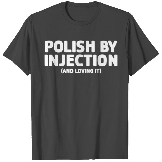Polish By Injection Naughty Adult Dyngus Day Gift T Shirts