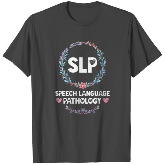 Floral Slp T Shirts Speech Language Pathologist Gift