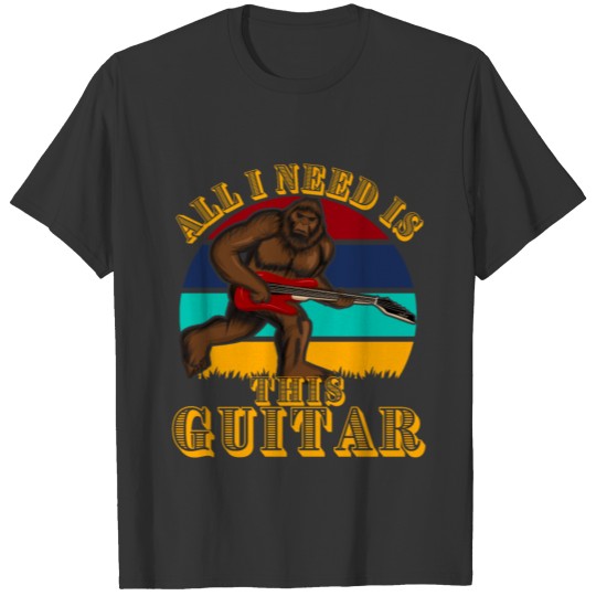 All I need is This Guitar T-shirt