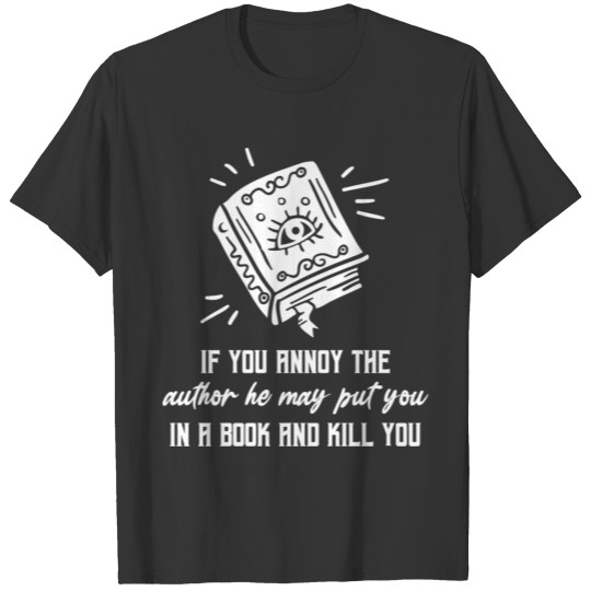 Funny Author Gift Writer Writing Novels T Shirts