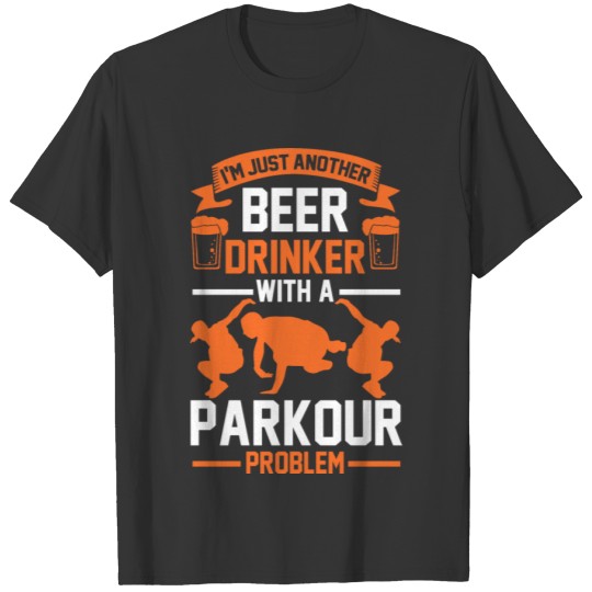 Parkour Beer Drinker Gift T-shirt