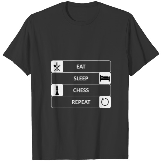 Eat Sleep Chess Repeat Sports Hobby T-shirt