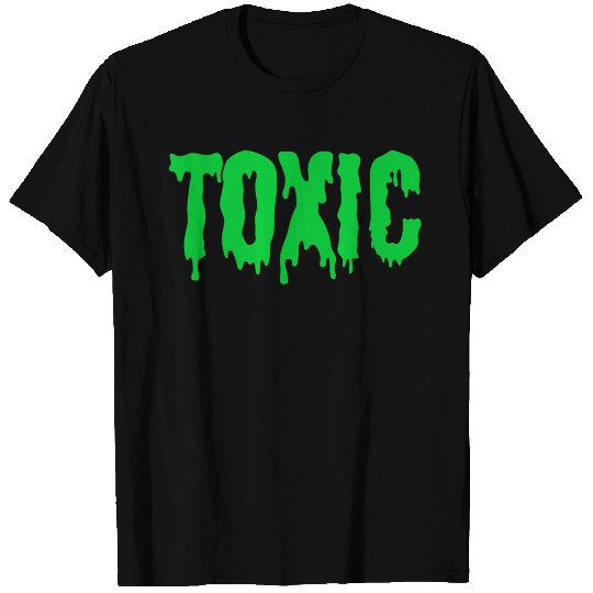 TOXIC T Shirts