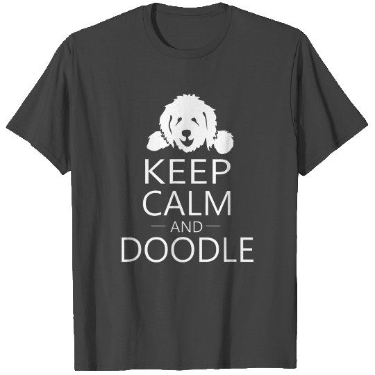 Keep Calm Doodle On Goldendoodle Labradoodle Dog T Shirts