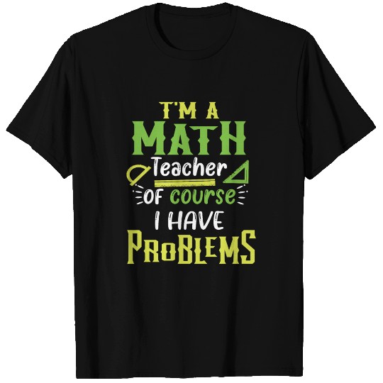 Math Teacher Math T Shirts