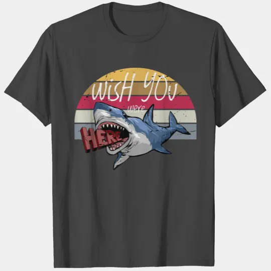 wish you were here T Shirts
