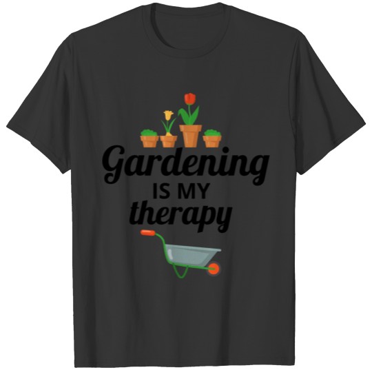 Gardening Garden Gardener Funny Saying Gift T Shirts