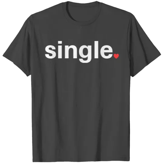 Anti Valentines Day For Singles Men Women Single T Shirts