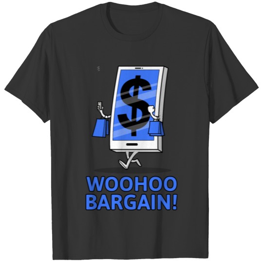 Woohoo Bargain! Shopping Smartphone Cell Cellphone T-shirt