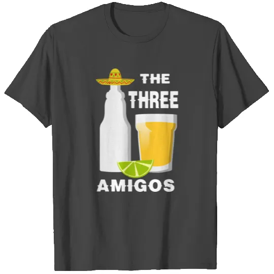 Three Amigos Friends F T Shirts