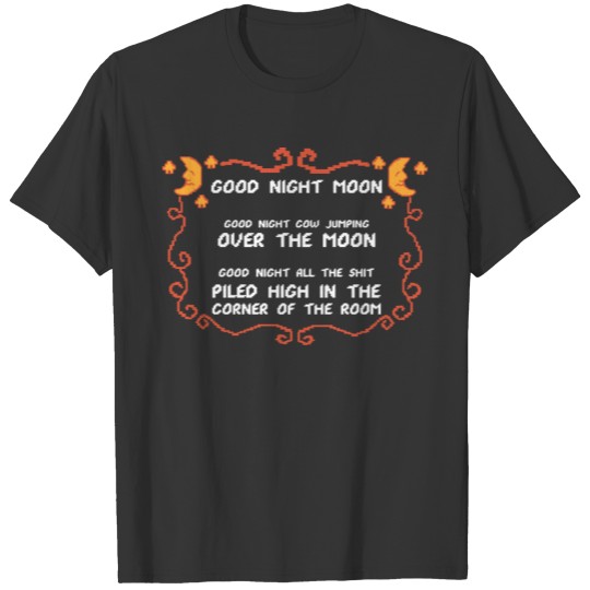 Good Night Moon Funny Person Gift T-shirt
