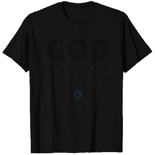 god want you T Shirts