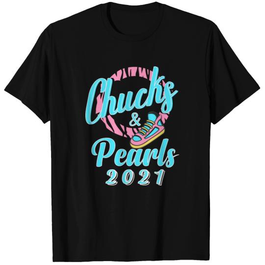 Chucks and Pearls 2021 T Shirts