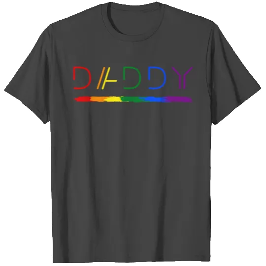 Daddy Gay Lesbian Pride LGBTQ Inspirational Ideal T Shirts