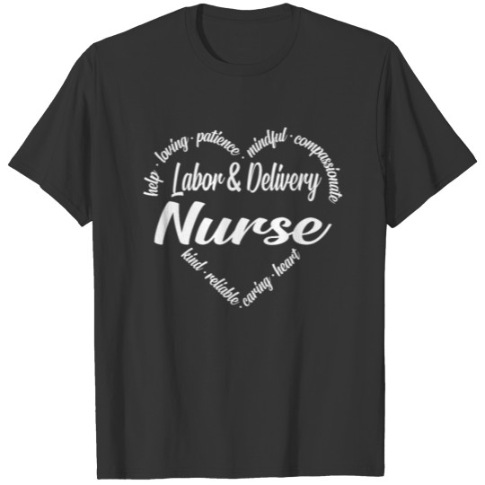 Labor & Delivery Nurse Heart Word Cloud T-shirt