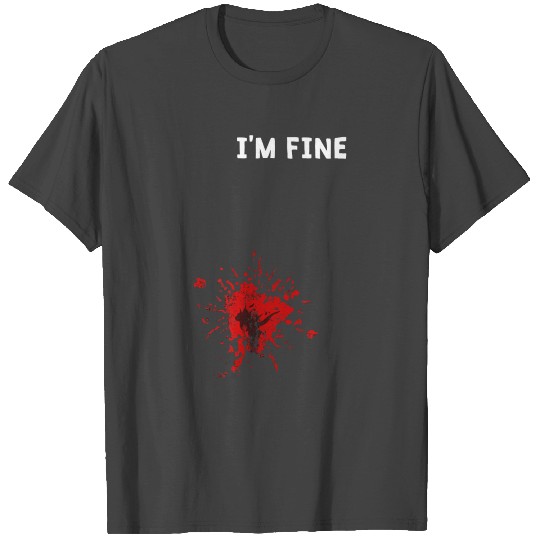 I'M Fine Blood Wound Halloween Gift Gift T Shirts