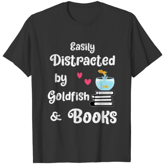 Easily Distracted By Goldfisch & Books - Fish Book T-shirt