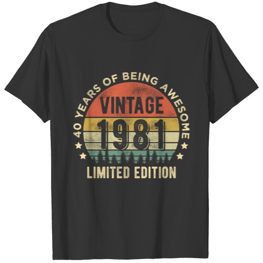 Vintage 1981 40 years old Awesome 40th Birthday T Shirts