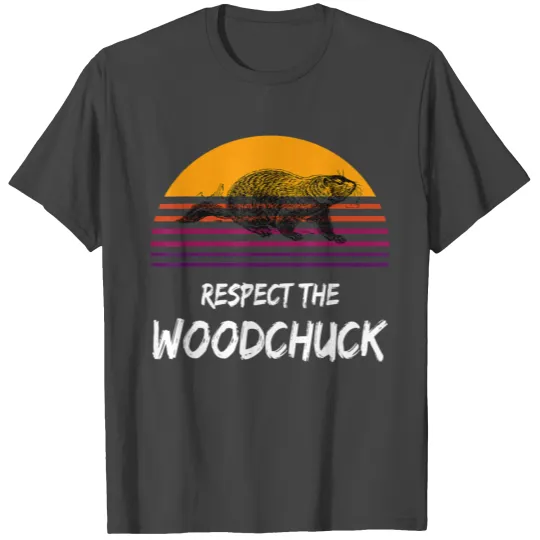 Respect The Groundhog Woodchuck Retro Ground-Hog T Shirts