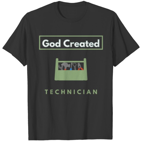 God Created Technician T-shirt