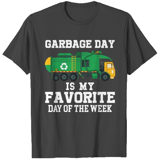 Garbage Day Is Favorite Trash Truck Kids Boys Todd T Shirts