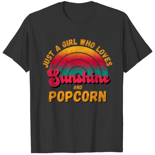 Popcorn Just A Girl Who Loves Sunshine And Popcor T Shirts