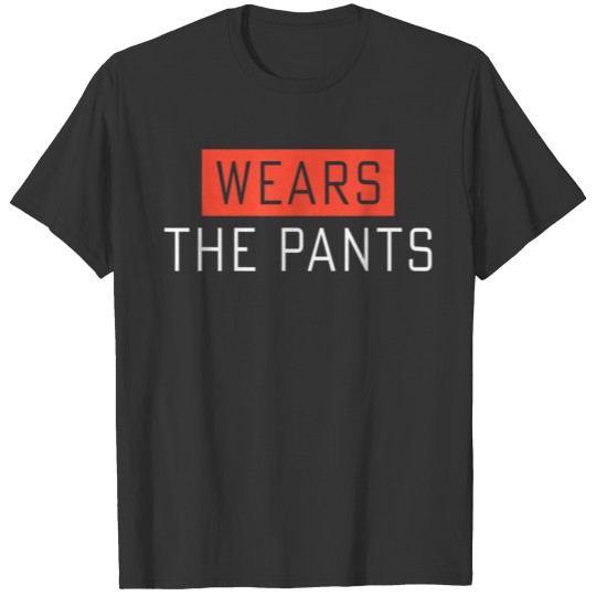 Valentine s Day Wears The Pants Man T Shirts