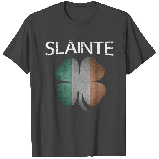 Slainte Shamrock Irish Flag Patricks Day Ireland T Shirts
