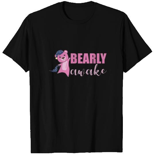 Bearly Awake Pink Bear Teddy Bear Bears T Shirts