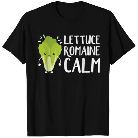 Lettuce Romaine Calm T Shirts