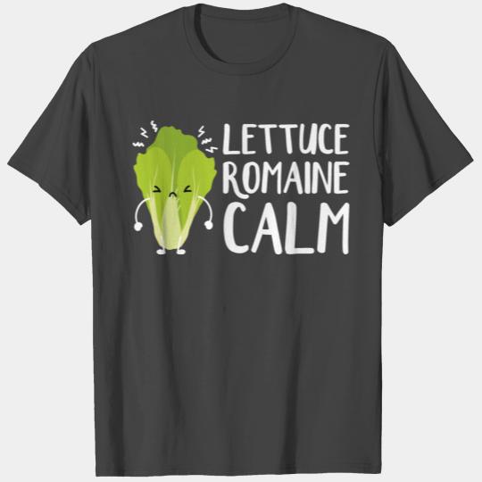 Lettuce Romaine Calm T Shirts