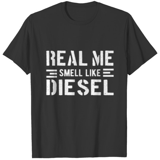 DIESEL MECHANIC / DIESEL TRUCKER real men T Shirts