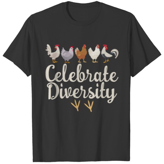 Chicken Farm Pet Celebrate Diversity Animals Lover T-shirt