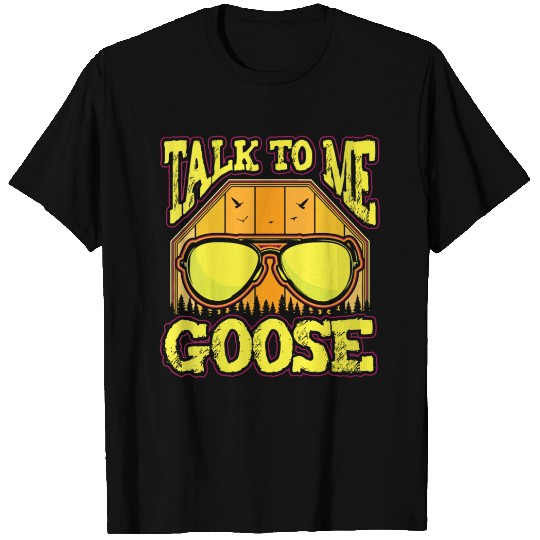 Pilot Talk To Me Goose Gift T Shirts