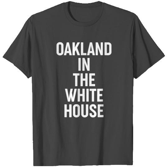 Oakland In The White House MVP Kamala Harris First T Shirts