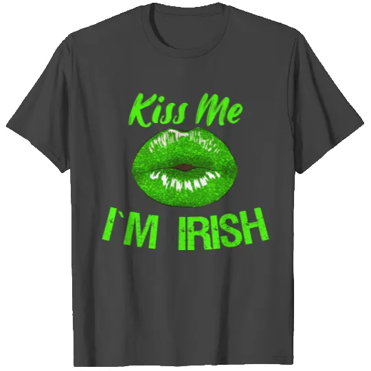 Kiss me im irish - Green glitter lips T Shirts