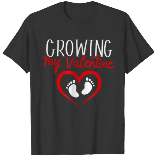 Growing My Valentine Proud Future Mother Valentine T-shirt