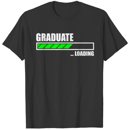 Graduate Loading Bar T Shirts
