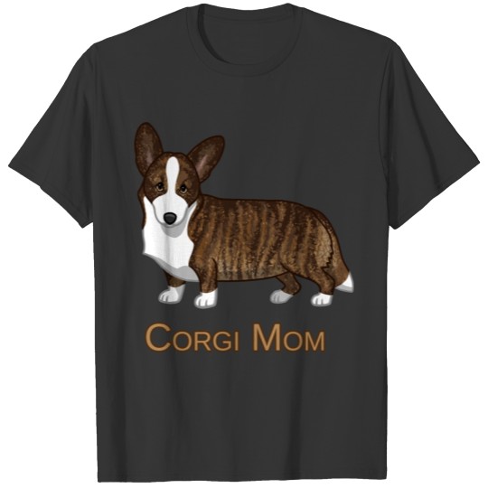 Black Tan Brindle Cardigan Welsh Corgi Mom Dog Lov T Shirts