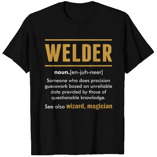 Welder Wizard Magician T Shirts